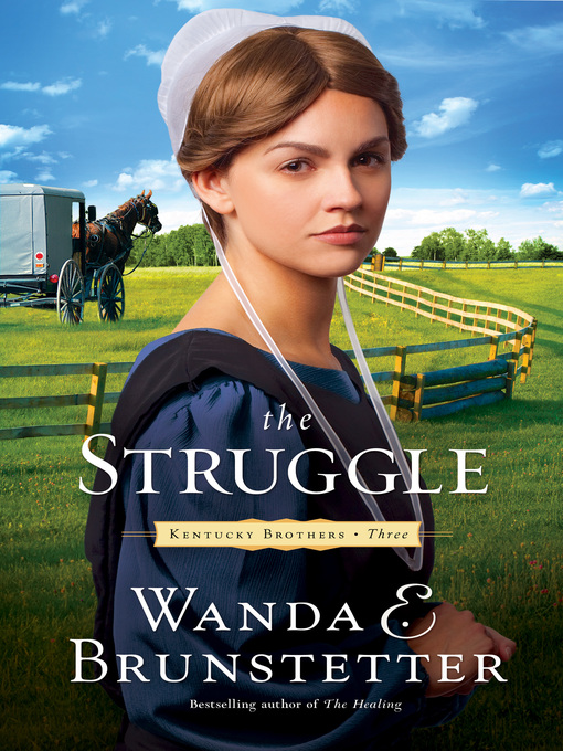 Title details for The Struggle by Wanda E. Brunstetter - Wait list
